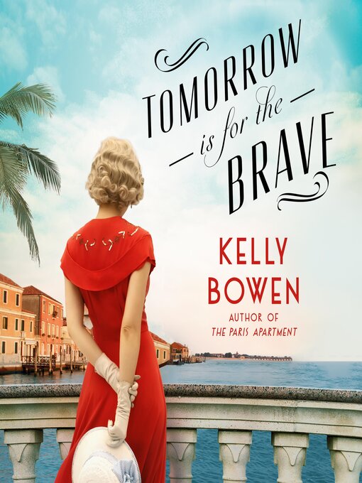 Title details for Tomorrow Is for the Brave by Kelly Bowen - Available